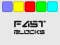 खेल Fast Blocks ऑनलाइन