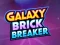 खेल Galaxy Brick Breaker ऑनलाइन