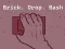 खेल Brick. Drop. Bash ऑनलाइन