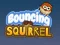 खेल Bouncing Squirrel ऑनलाइन