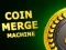 खेल Coin Merge Machine ऑनलाइन
