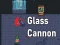 खेल Glass Cannon ऑनलाइन
