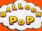 खेल Balloon Pop ऑनलाइन