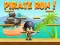 खेल Pirate Run ऑनलाइन