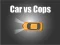 खेल Car vs Cops ऑनलाइन