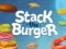 खेल Stack The Burger ऑनलाइन