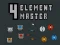 खेल 4 Element Master ऑनलाइन