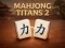 खेल Mahjong Titans 2 ऑनलाइन