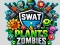 खेल SWAT & Plants vs Zombies ऑनलाइन