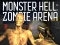 खेल Monster Hell Zombie Arena ऑनलाइन