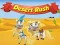 खेल Desert Rush ऑनलाइन