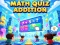 खेल Math Quiz Addition ऑनलाइन