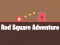 खेल Red Square Adventure ऑनलाइन