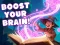 खेल Boost Your Brain! ऑनलाइन
