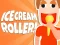 खेल Ice Cream Roller! ऑनलाइन