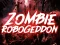 खेल Zombie Robogeddon ऑनलाइन