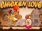 खेल Chicken Love ऑनलाइन