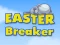 खेल Easter Breaker ऑनलाइन