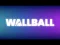खेल Wall Ball ऑनलाइन