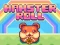खेल Hamster Roll ऑनलाइन