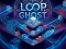 खेल Loop Ghost ऑनलाइन