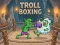 खेल Troll Boxing ऑनलाइन