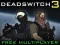 खेल Deadswitch 3 ऑनलाइन