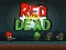 खेल Red vs Dead ऑनलाइन