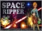 खेल Space Ripper ऑनलाइन