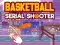 खेल Basketball Serial Shooter ऑनलाइन