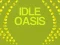 खेल Idle Oasis ऑनलाइन