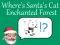 खेल Where's Santa's Cat-Enchanted Forest ऑनलाइन
