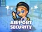 खेल Airport Security ऑनलाइन
