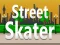 खेल Street Skater ऑनलाइन