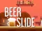 खेल Beer Slide ऑनलाइन