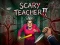 खेल Scary Teacher II ऑनलाइन
