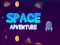 खेल Space Adventure ऑनलाइन