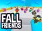 खेल Fall Friends ऑनलाइन