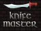 खेल Knife Master ऑनलाइन