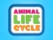 खेल Animal Life Cycle ऑनलाइन
