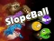 खेल Slope Ball ऑनलाइन