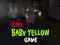 खेल Scary Baby Yellow Game ऑनलाइन