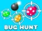 खेल Bug Hunt ऑनलाइन
