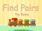 खेल Find Pairs Toy Room ऑनलाइन