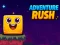 खेल Adventure Rush ऑनलाइन