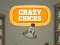 खेल Crazy Chicks ऑनलाइन