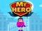 खेल Mr Hero ऑनलाइन