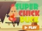 खेल Super Chick Duck ऑनलाइन