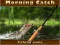 खेल Morning catch ऑनलाइन