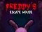 खेल Freddy's Escape House ऑनलाइन